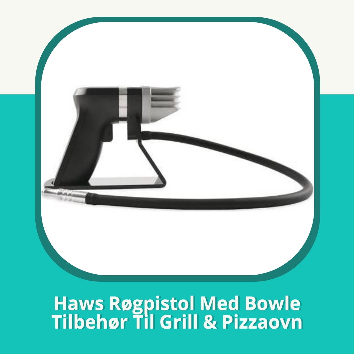 Anmeldelse af Haws Røgpistol Med Bowle Tilbehør Til Grill & Pizzaovn