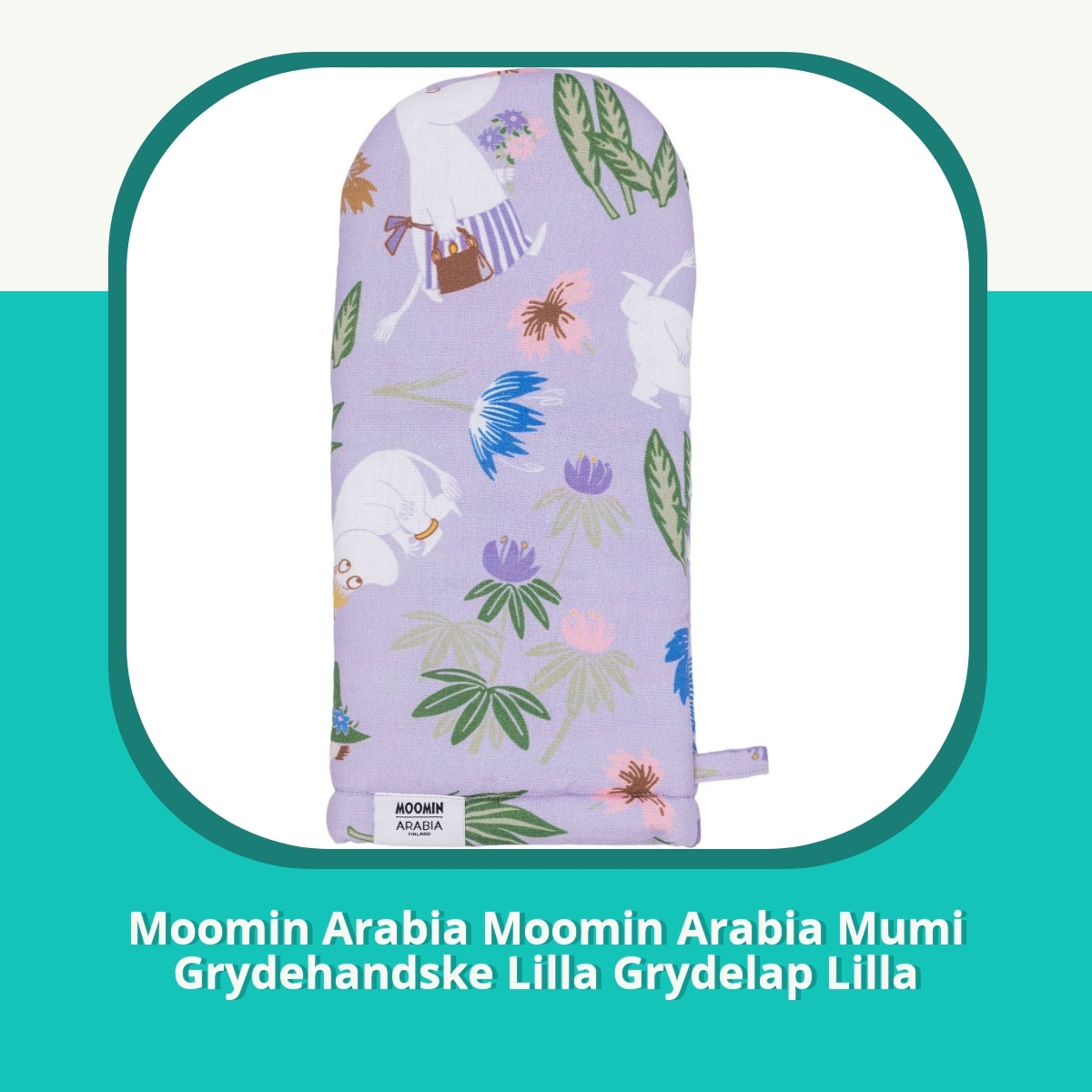 Anmeldelse af Moomin Arabia Moomin Arabia Mumi Grydehandske Lilla Grydelap Lilla