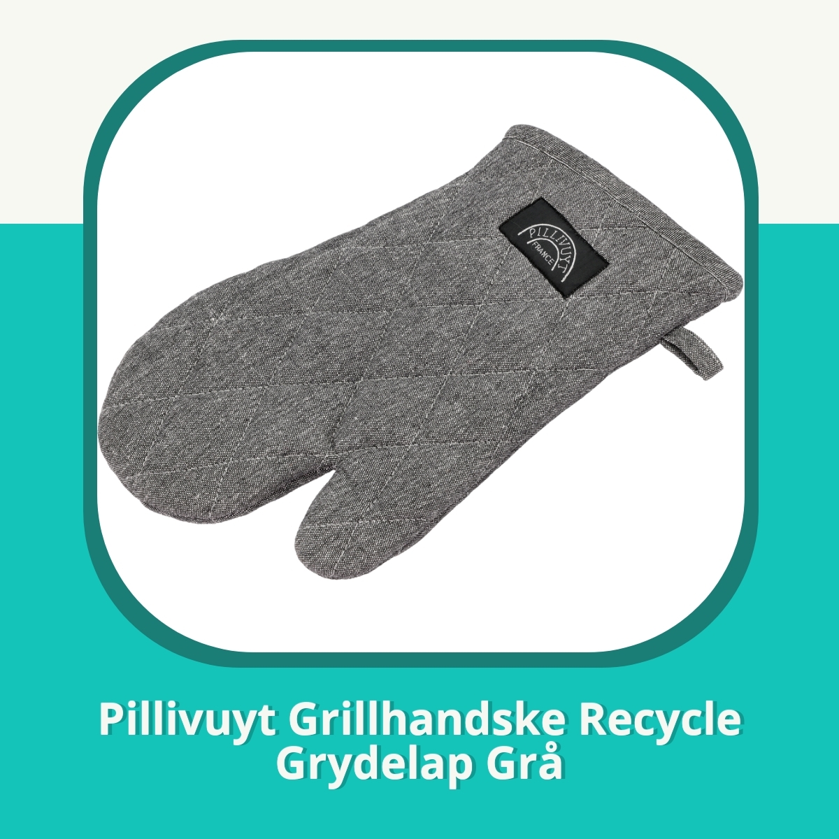 Anmeldelse af Pillivuyt Grillhandske Recycle Grydelap Grå