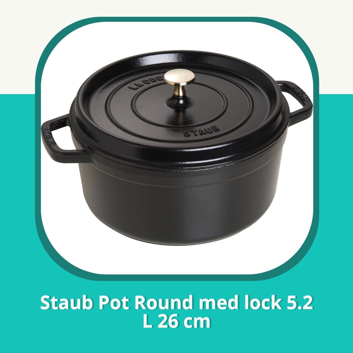 Recension af Staub Pot Round med lock 5.2 L 26 cm