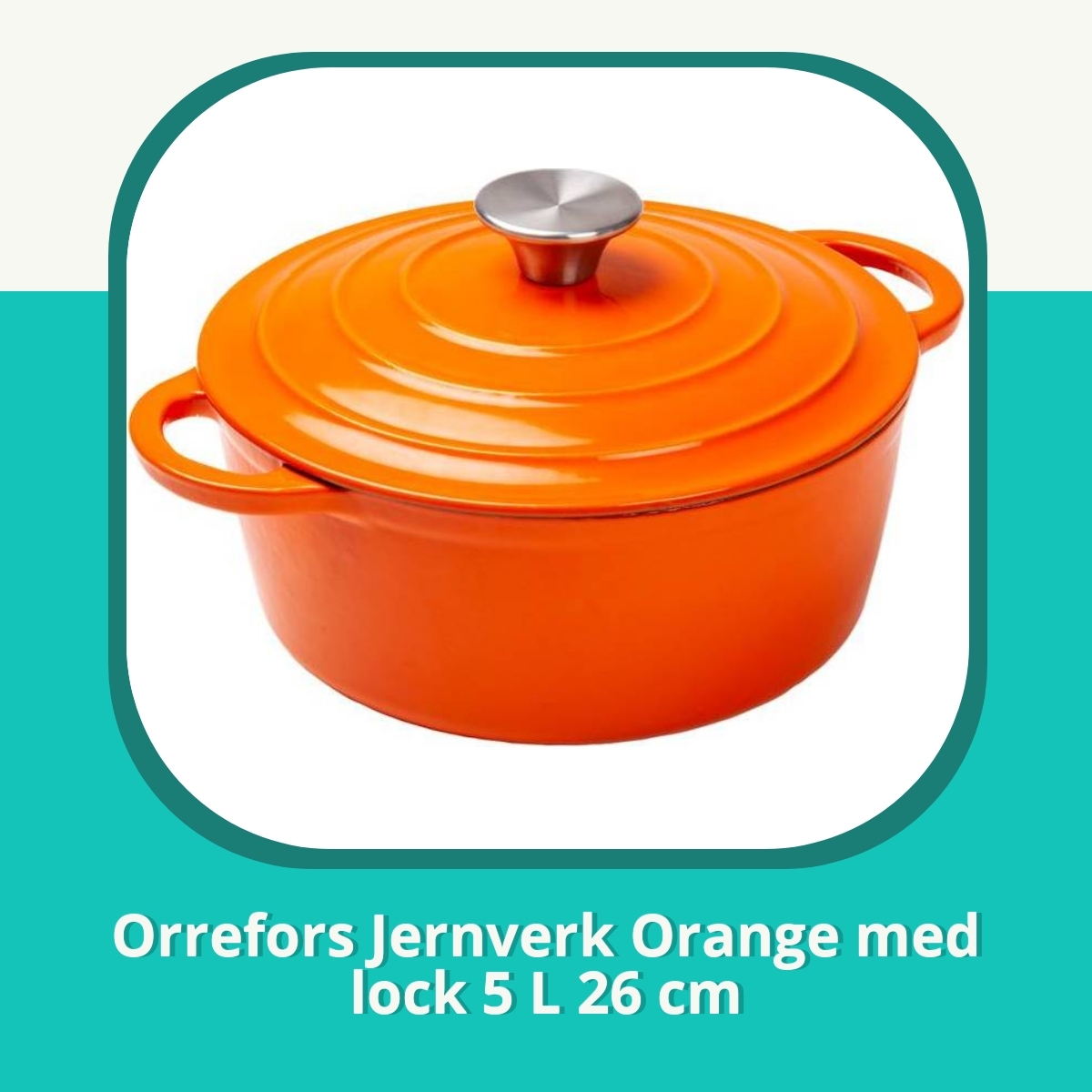 Recension af Orrefors Jernverk Orange med lock 5 L 26 cm