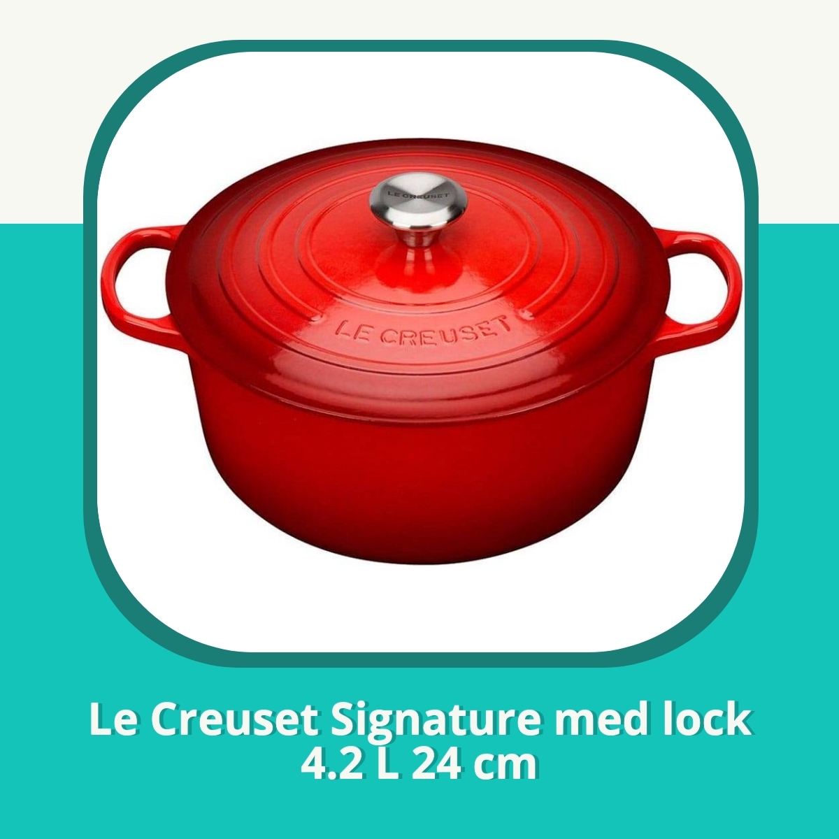 Recension Le Creuset Signature med lock 4.2 L 24 cm