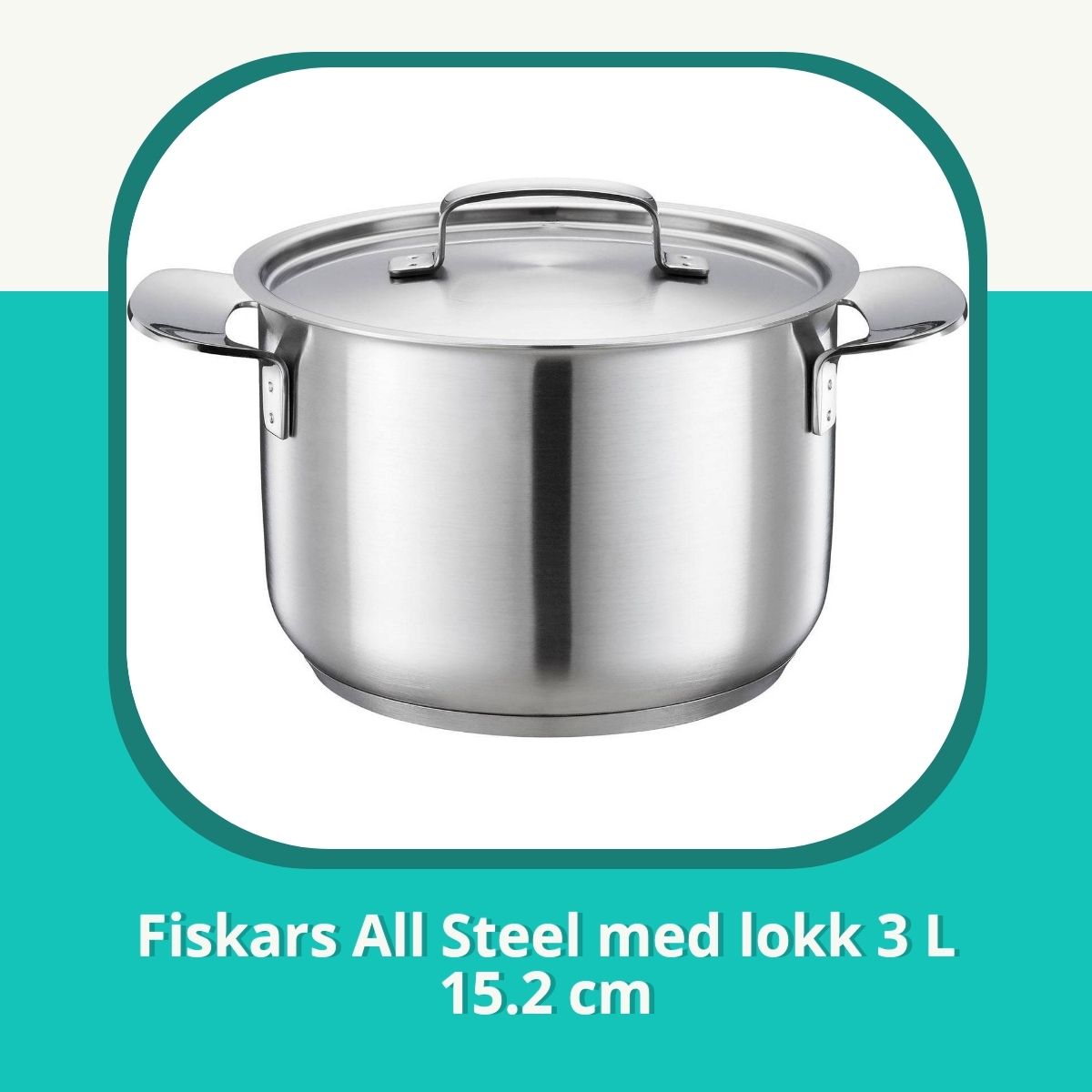 Anmeldelse af Fiskars All Steel med lokk 3 L 15.2 cm