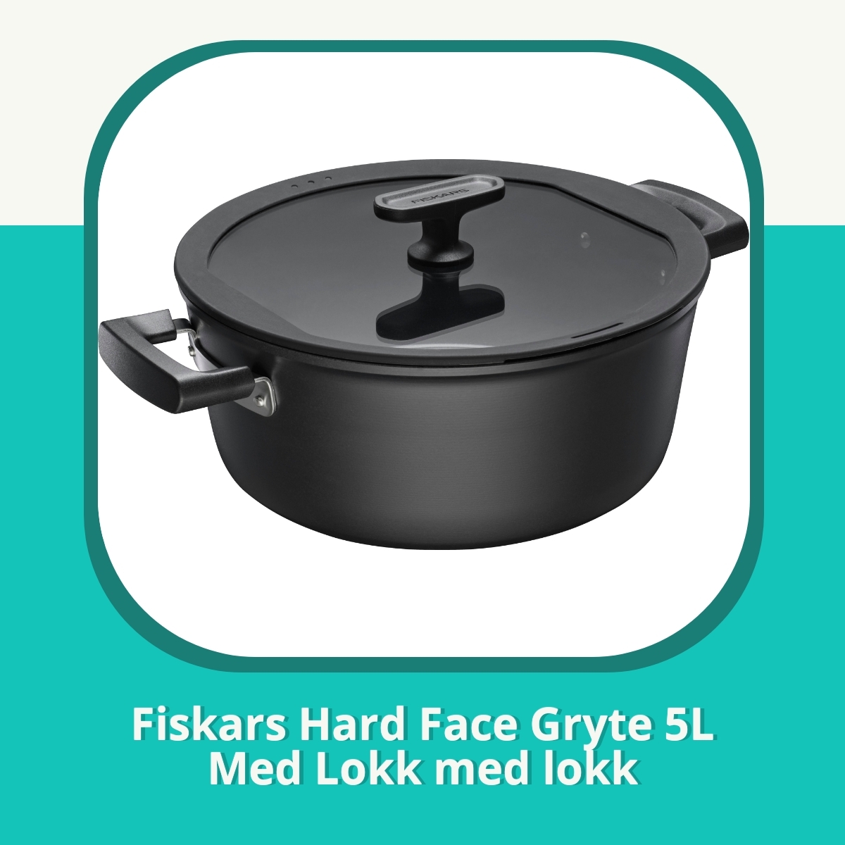Anmeldelse Fiskars Hard Face Gryte 5L Med Lokk med lokk