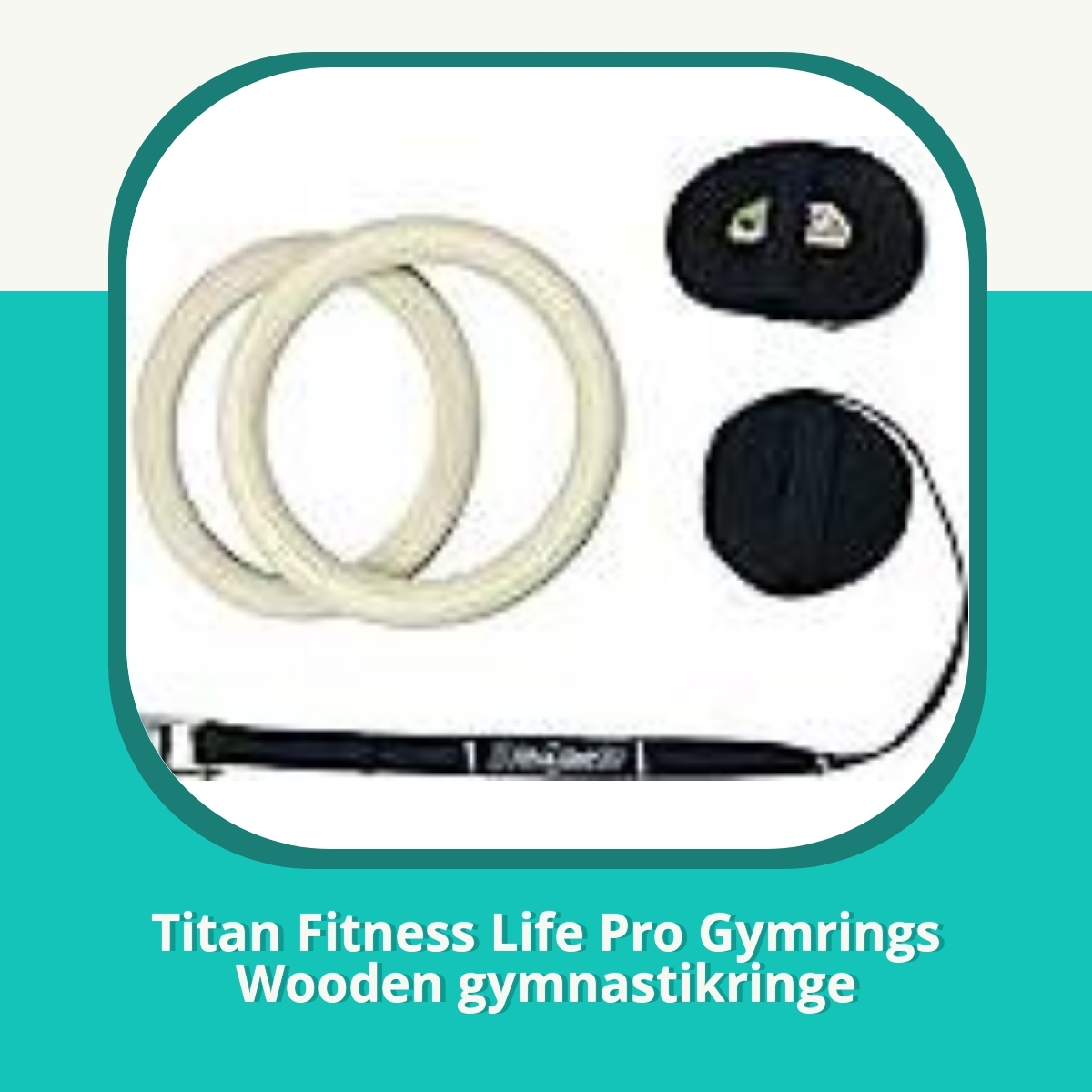 Anmeldelse af Titan Fitness Life Pro Gymrings Wooden gymnastikringe