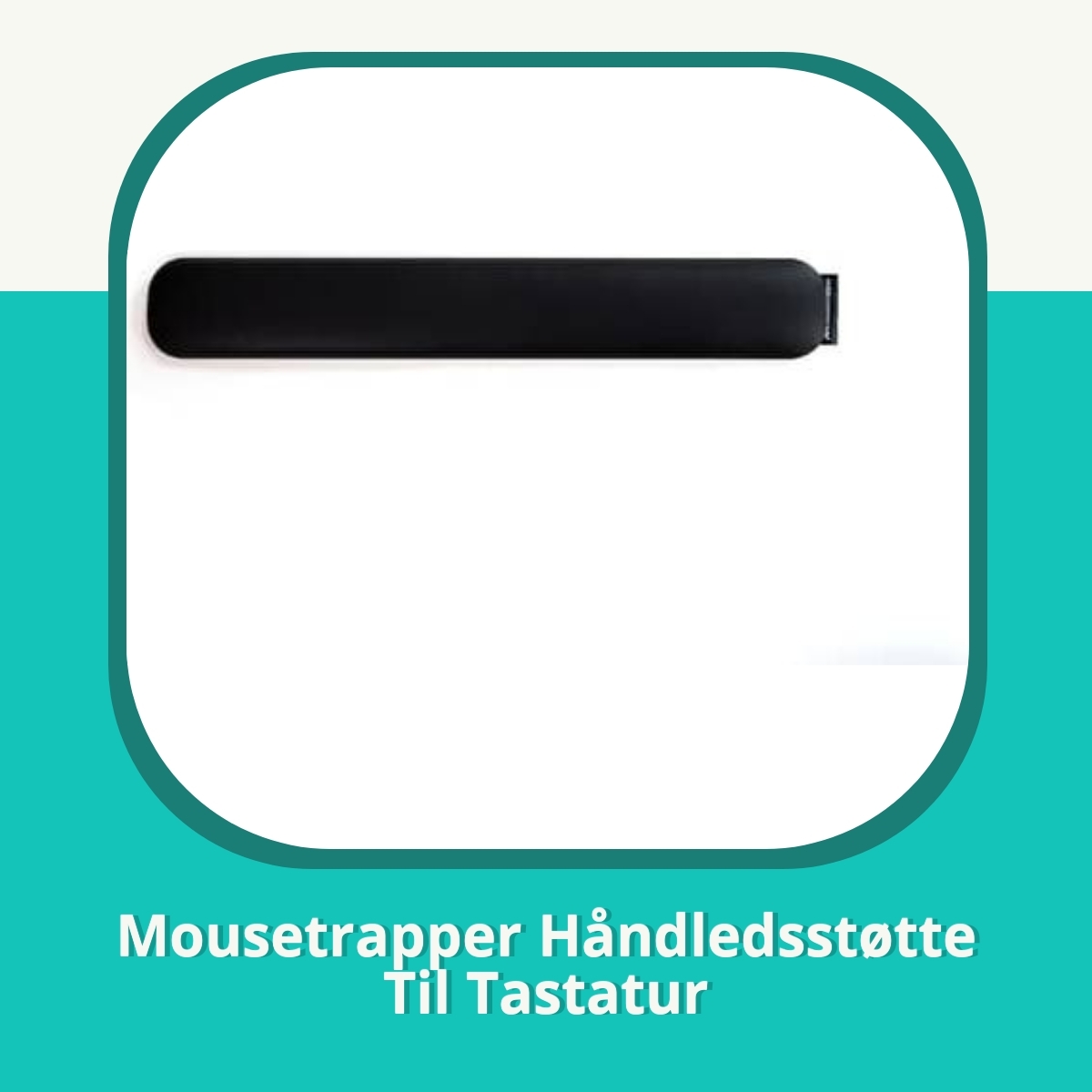 Recension af Mousetrapper Håndledsstøtte Til Tastatur