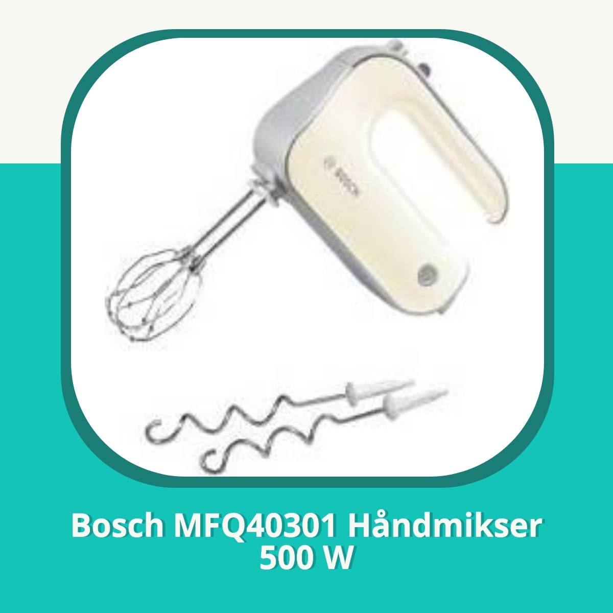 Anmeldelse af Bosch MFQ40301 Håndmikser 500 W