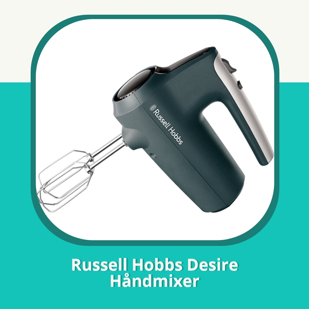 Anmeldelse af Russell Hobbs Desire Håndmixer