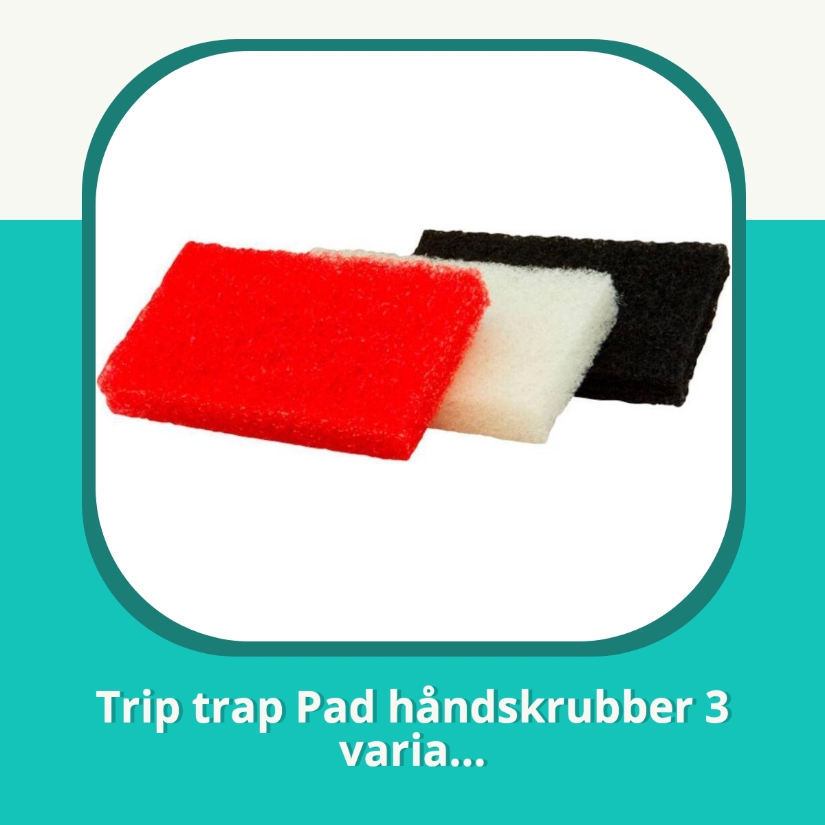 Recension af Trip trap Pad håndskrubber 3 varia...