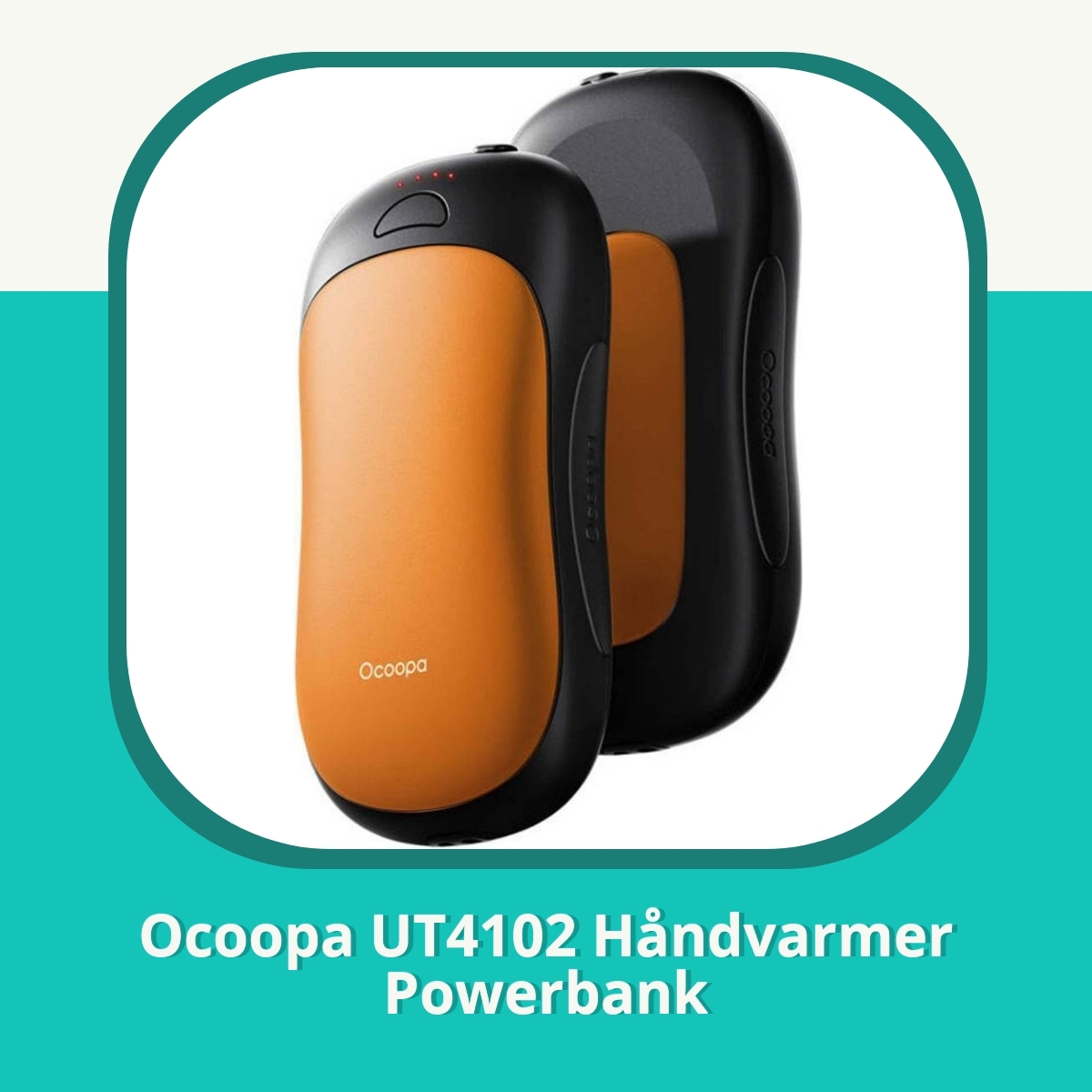 Anmeldelse af Ocoopa UT4102 Håndvarmer Powerbank
