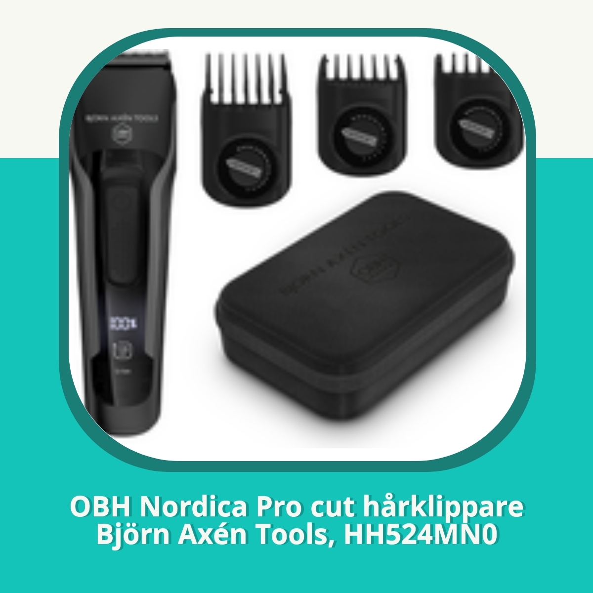 Recension af OBH Nordica Pro cut hårklippare Björn Axén Tools, HH524MN0