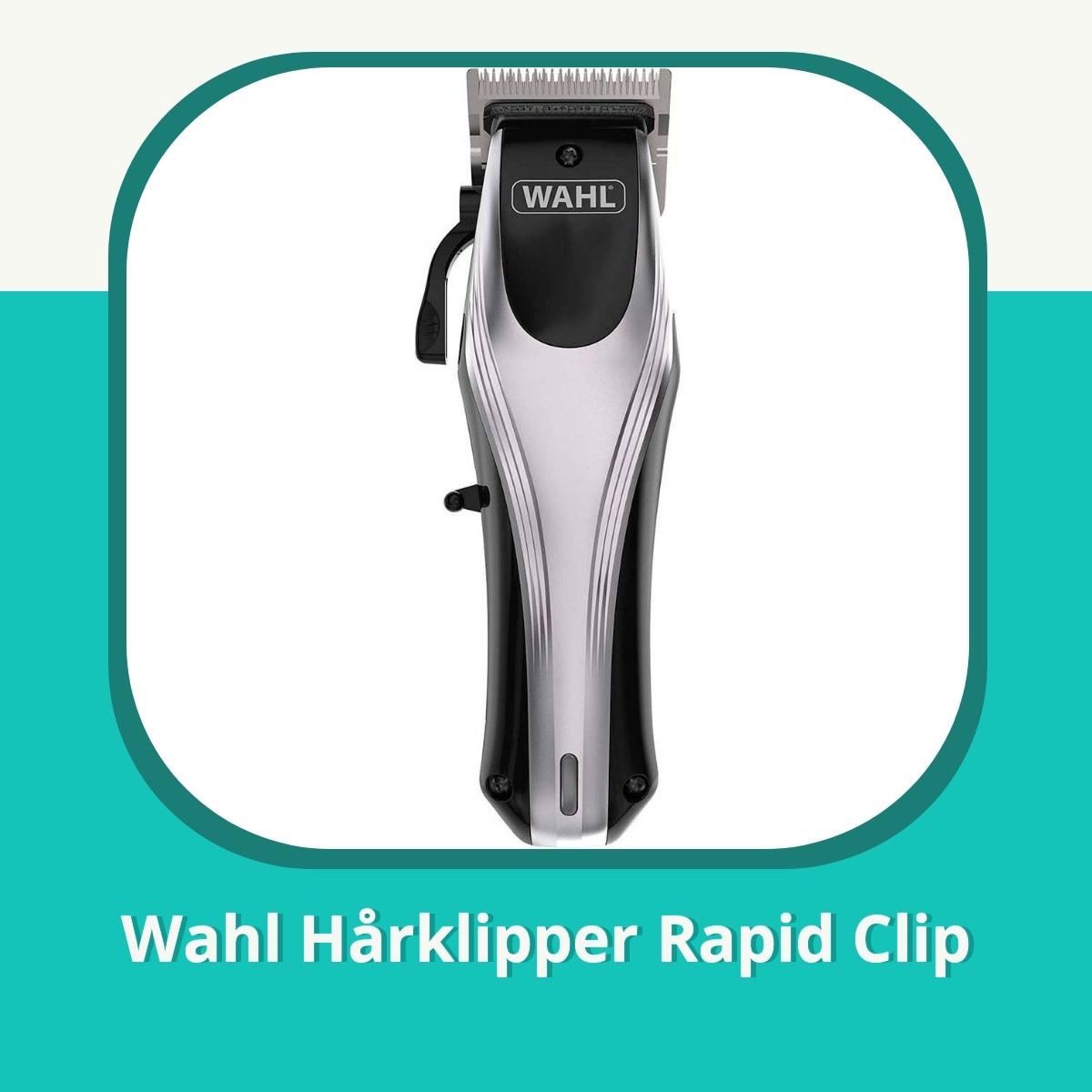 Anmeldelse af Wahl Hårklipper Rapid Clip