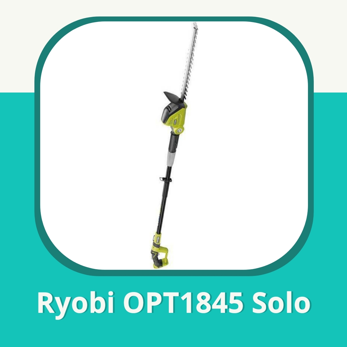 Recension Ryobi OPT1845 Solo
