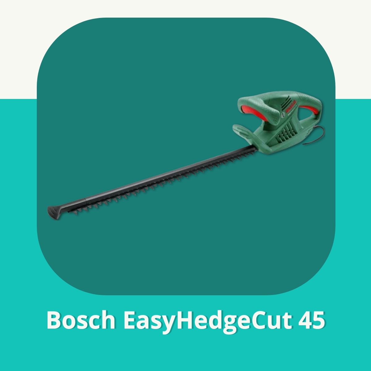 Anmeldelse af Bosch EasyHedgeCut 45