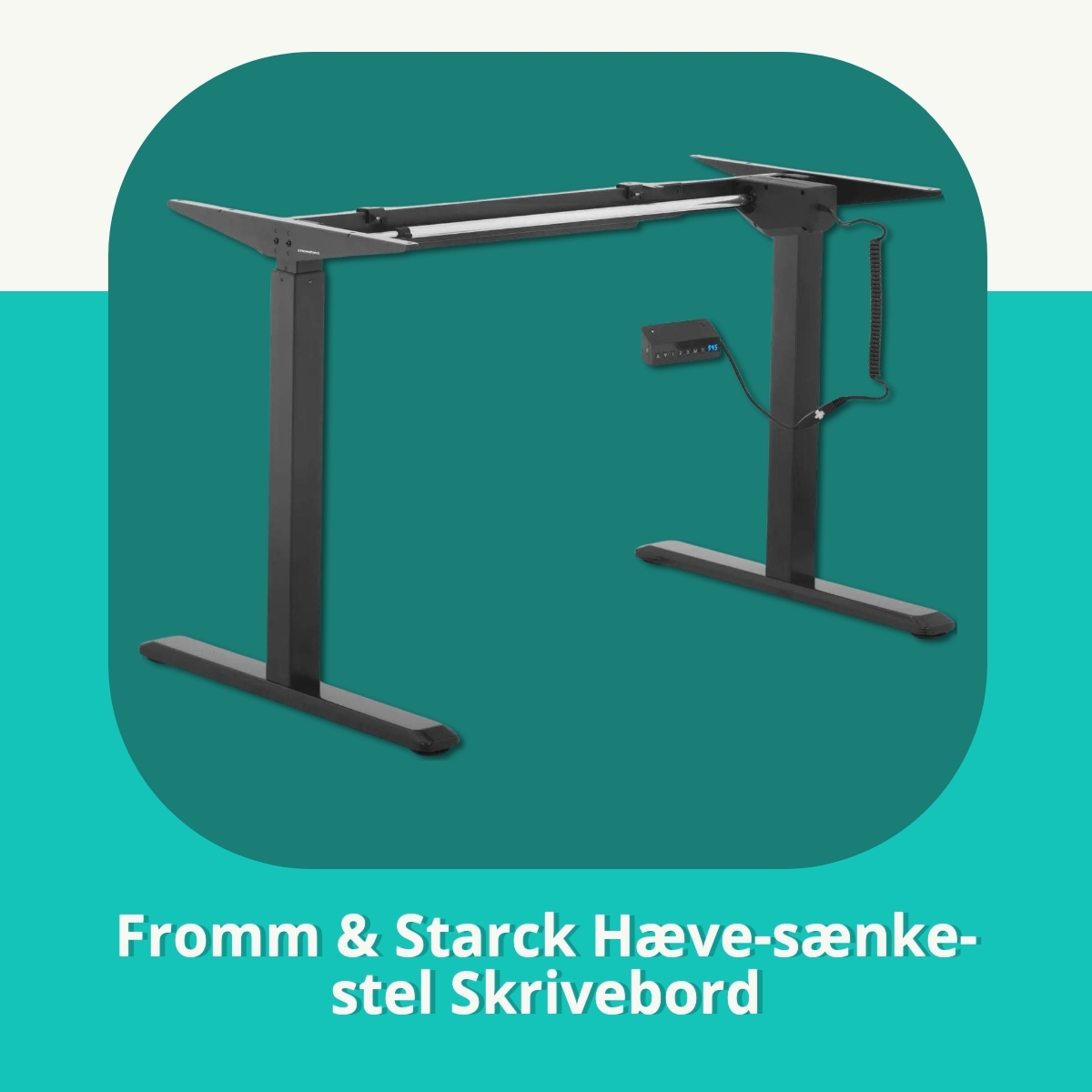 Anmeldelse af Fromm & Starck Hæve-sænke-stel Skrivebord