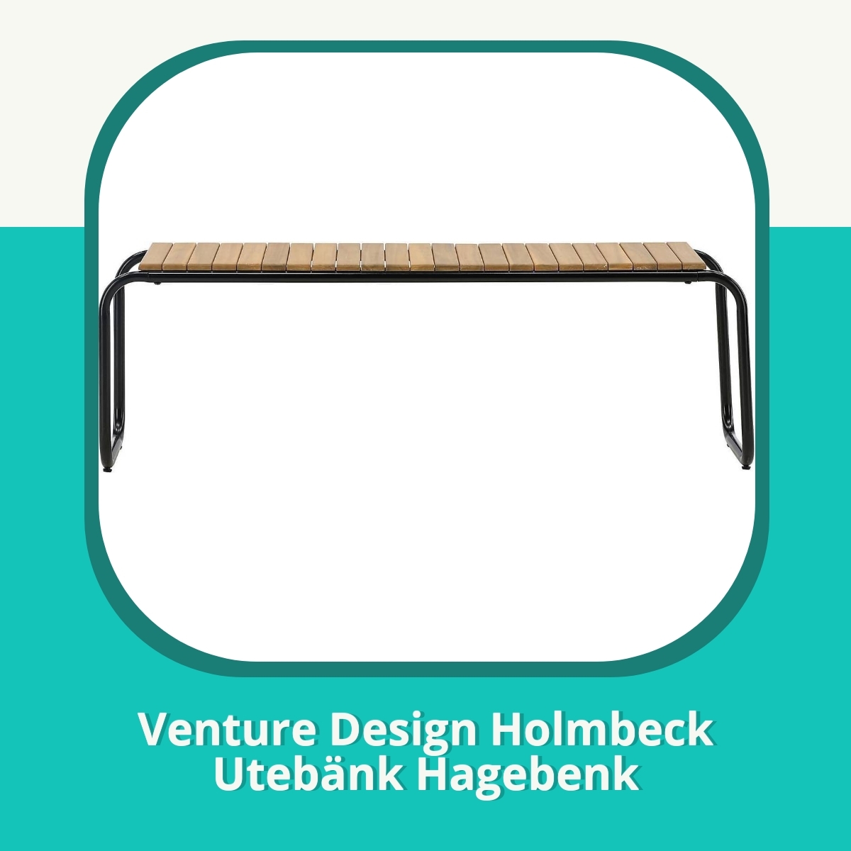 Anmeldelse af Venture Design Holmbeck Utebänk Hagebenk
