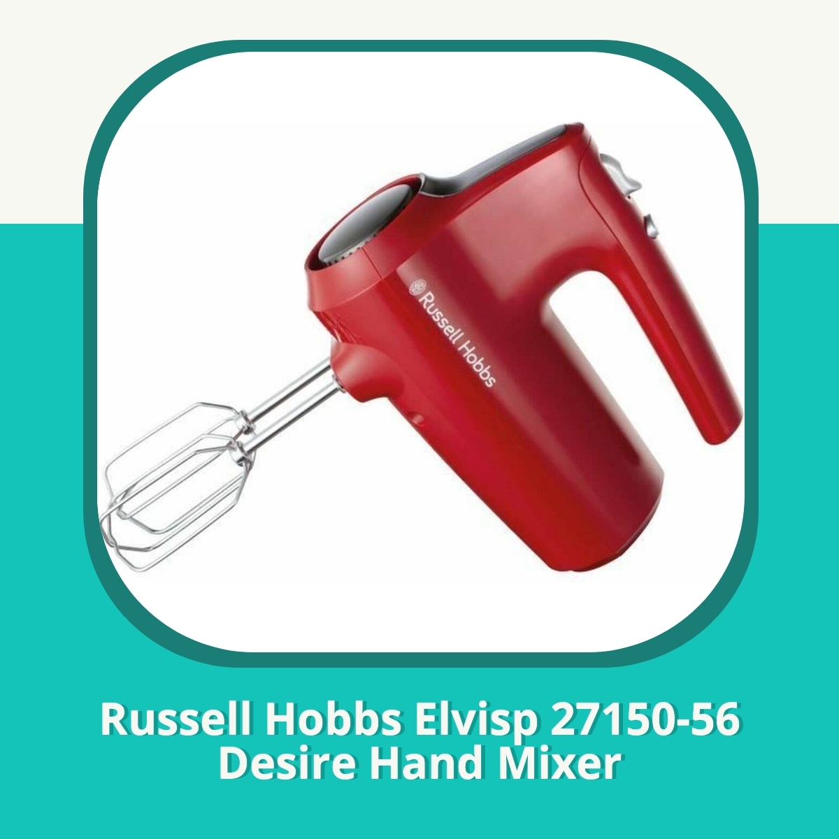 Recension af Russell Hobbs Elvisp 27150-56 Desire Hand Mixer