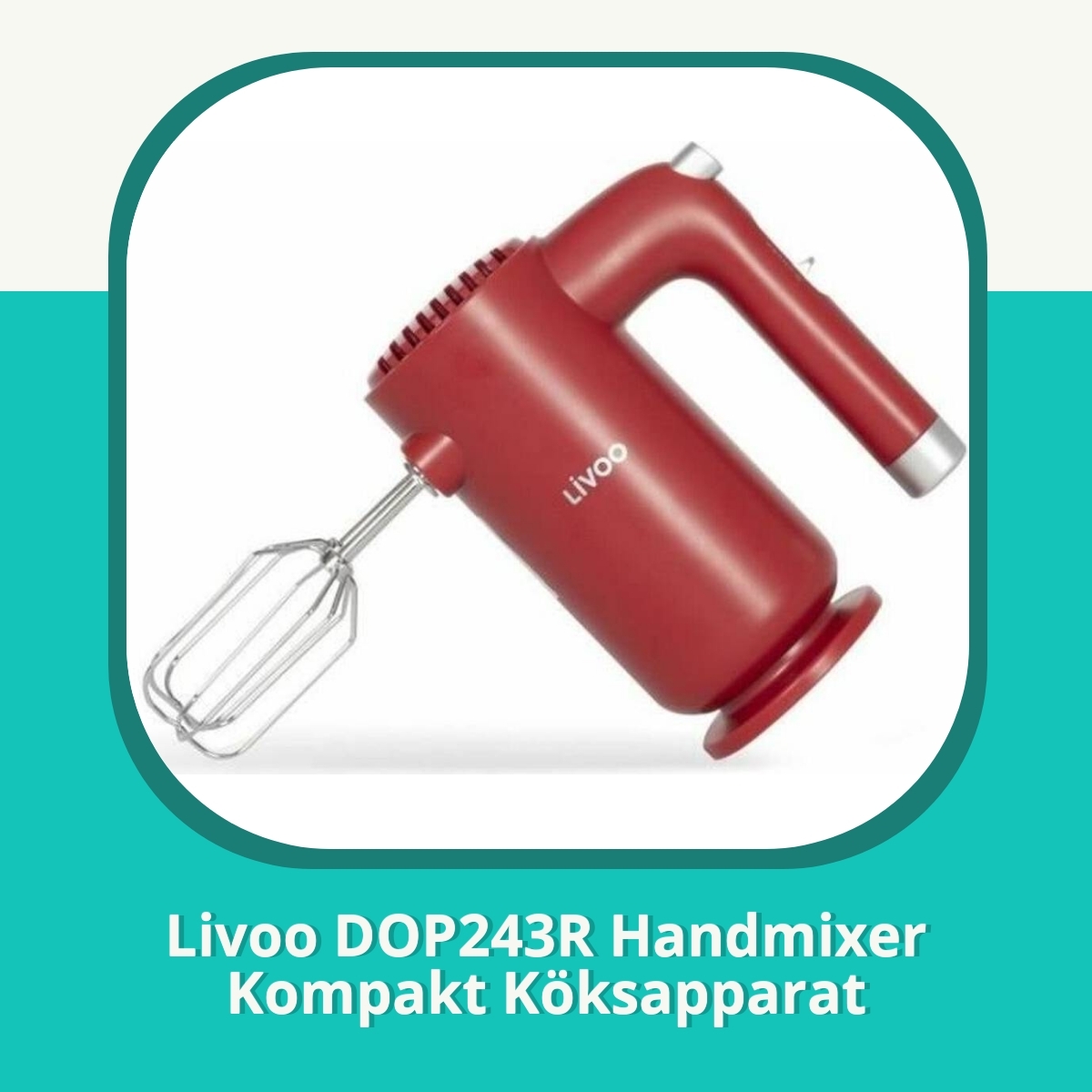 Recension af Livoo DOP243R Handmixer Kompakt Köksapparat