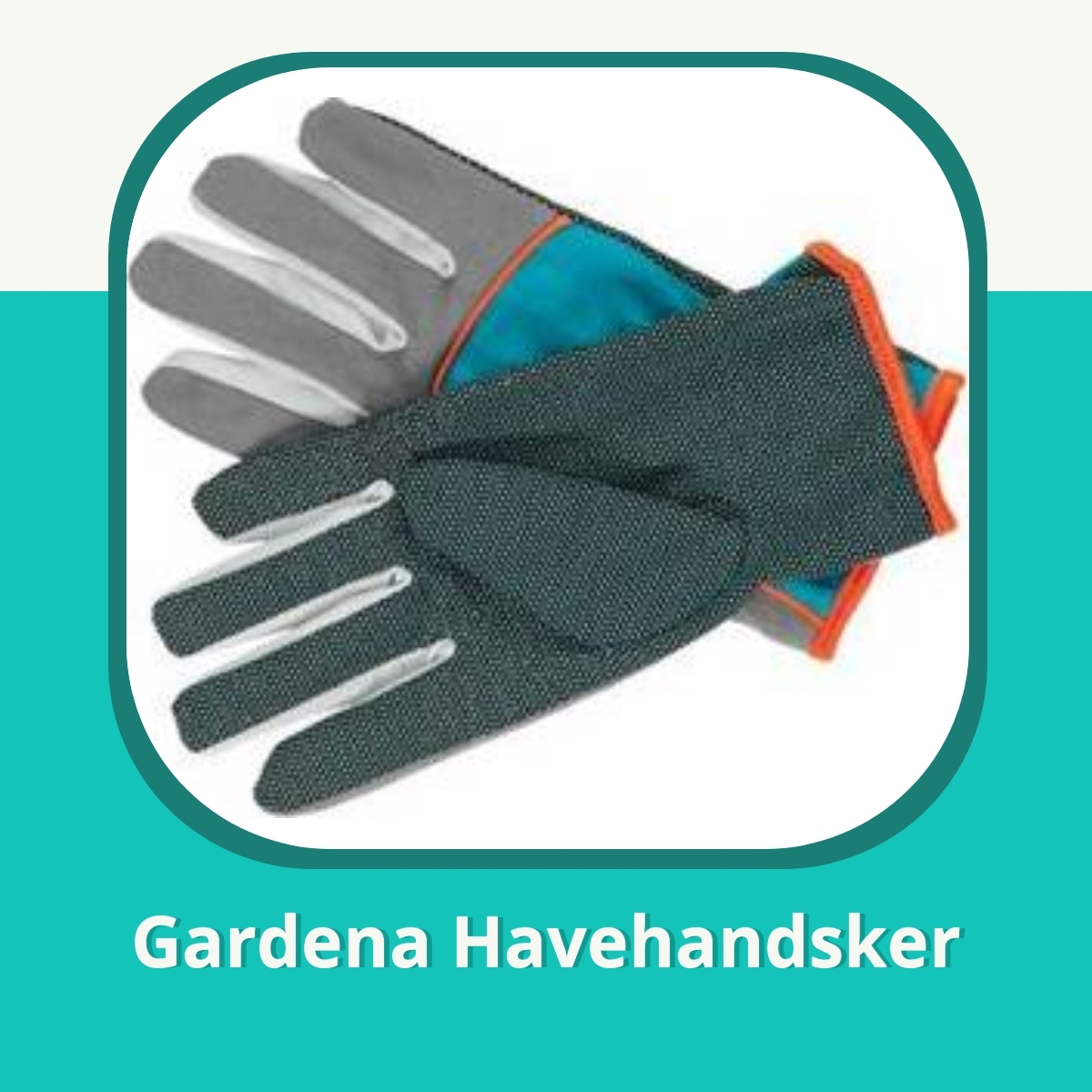 Anmeldelse af Gardena Havehandsker