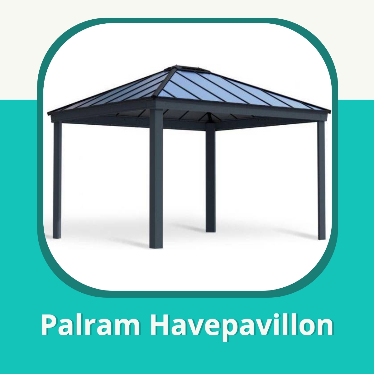 Anmeldelse af Palram Havepavillon