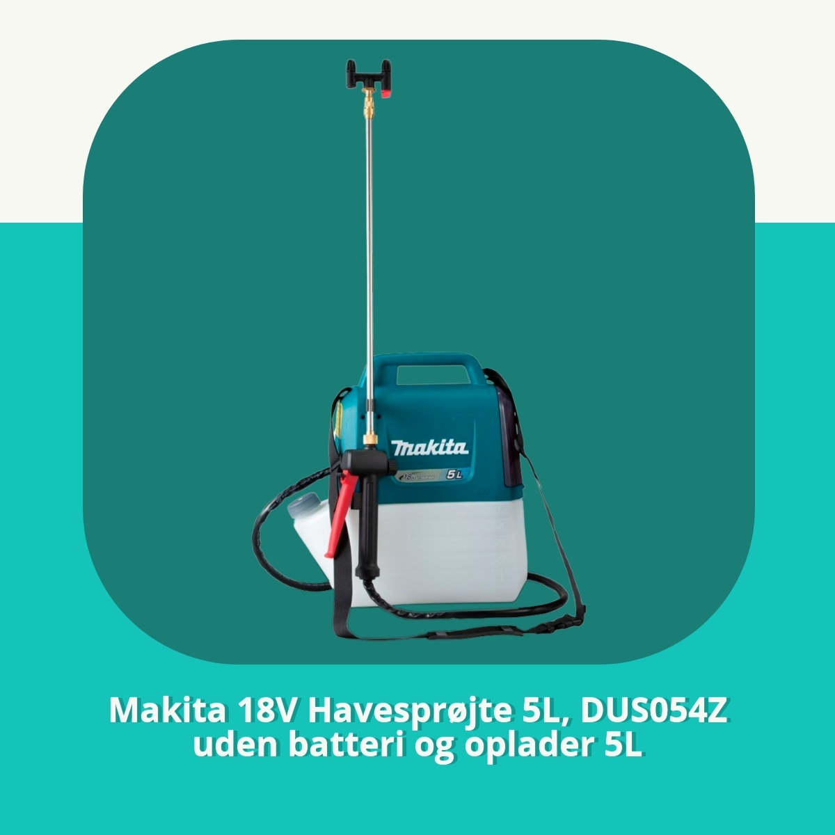 Anmeldelse af Makita 18V Havesprøjte 5L, DUS054Z uden batteri og oplader 5L