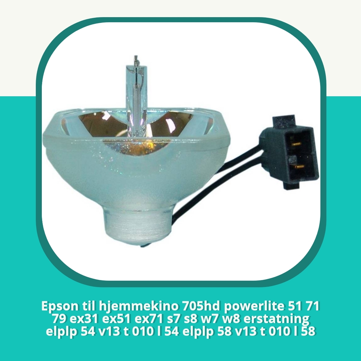 Anmeldelse Epson til hjemmekino 705hd powerlite 51 71 79 ex31 ex51 ex71 s7 s8 w7 w8 erstatning elplp 54 v13 t 010 l 54 elplp 58 v13 t 010 l 58