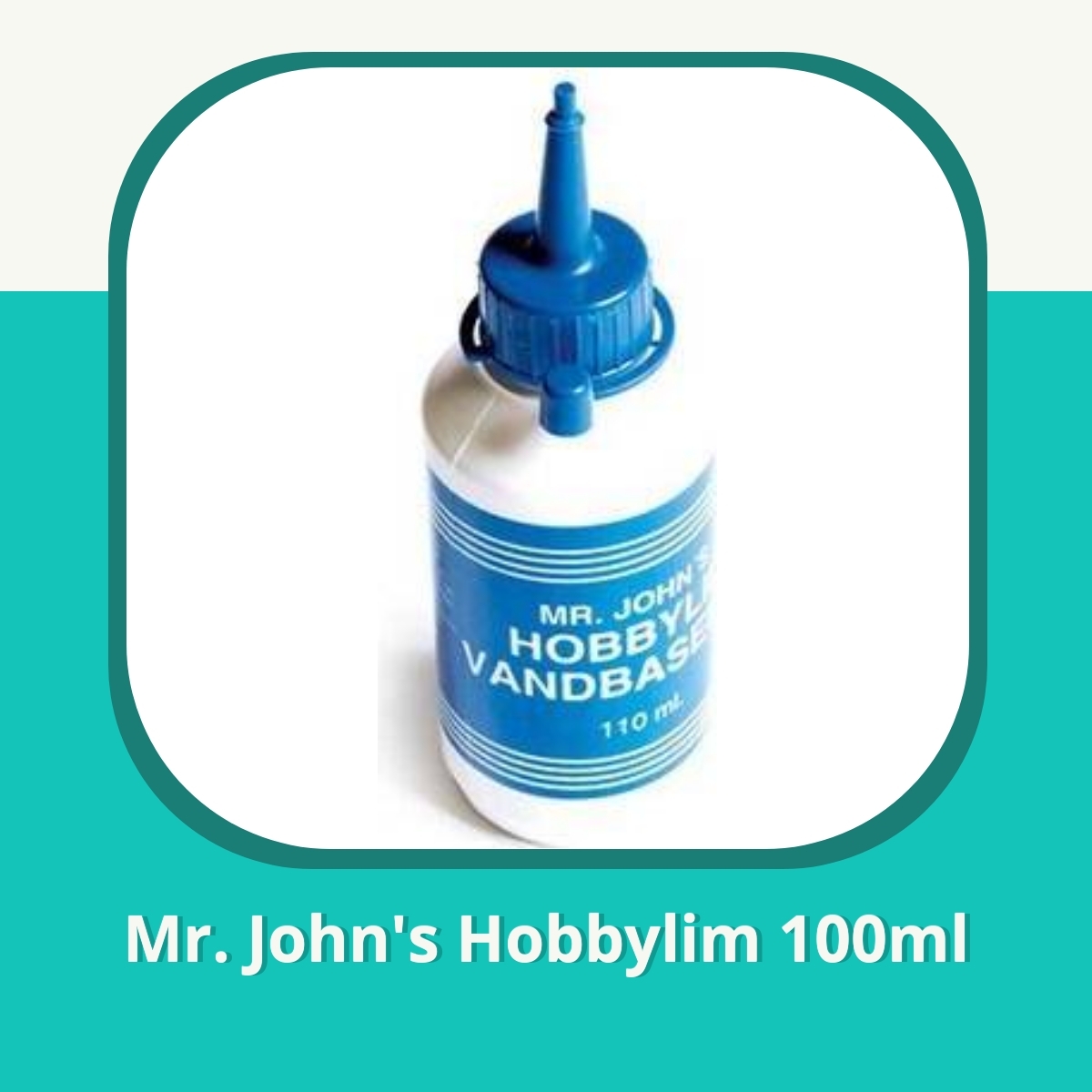 Anmeldelse af Mr. John's Hobbylim 100ml