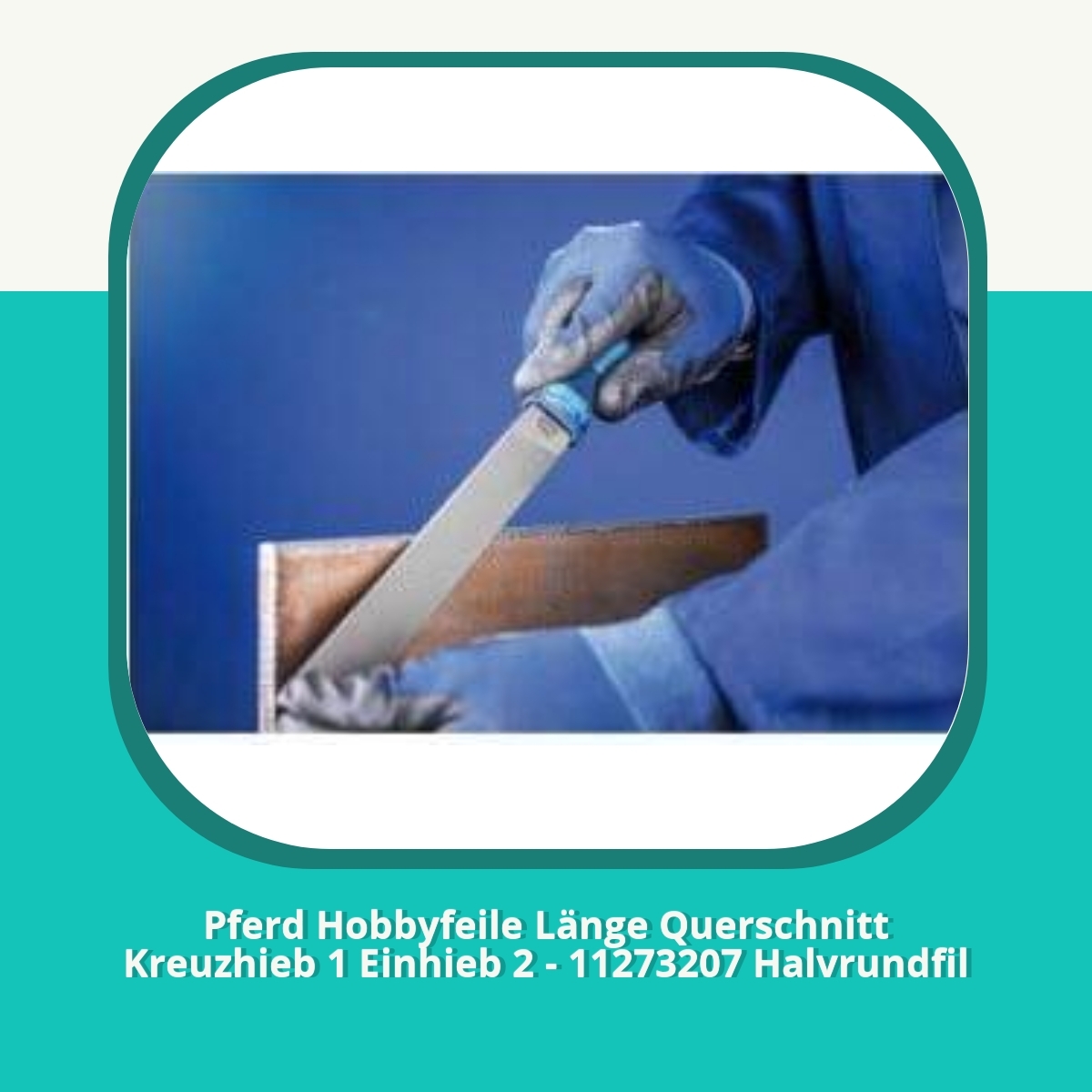 Anmeldelse af Pferd Hobbyfeile Länge Querschnitt Kreuzhieb 1 Einhieb 2 - 11273207 Halvrundfil