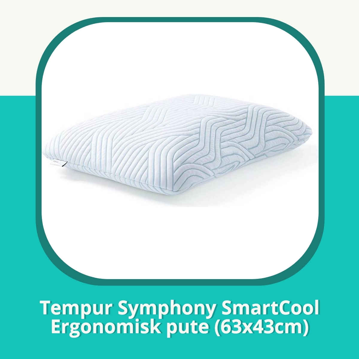Anmeldelse af Tempur Symphony SmartCool Ergonomisk pute (63x43cm)