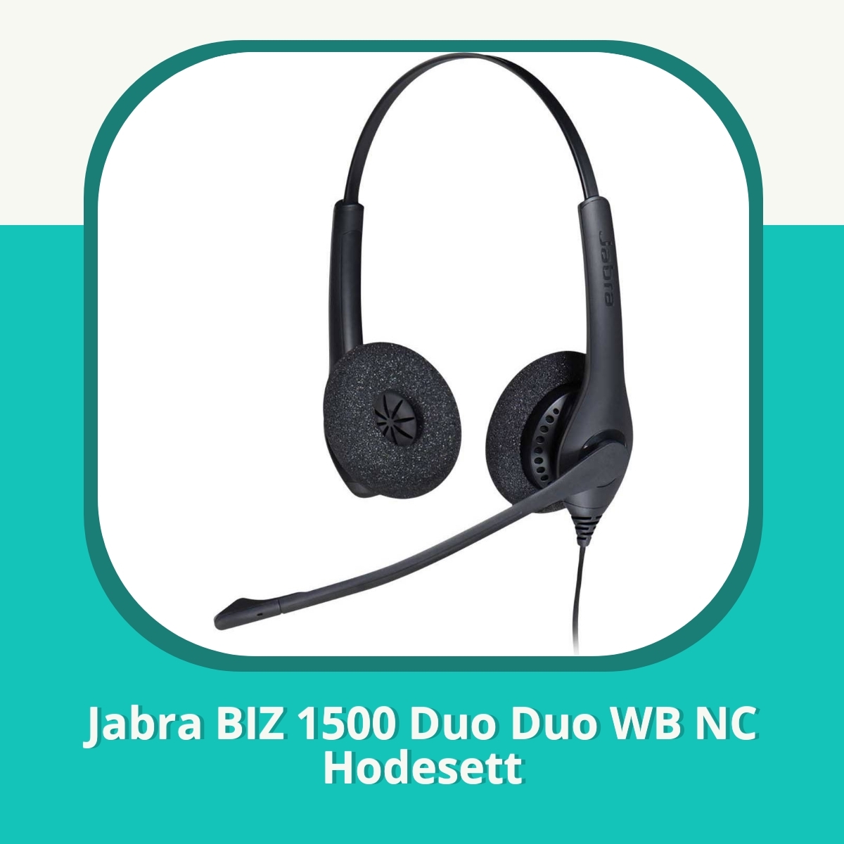 Anmeldelse af Jabra BIZ 1500 Duo Duo WB NC Hodesett