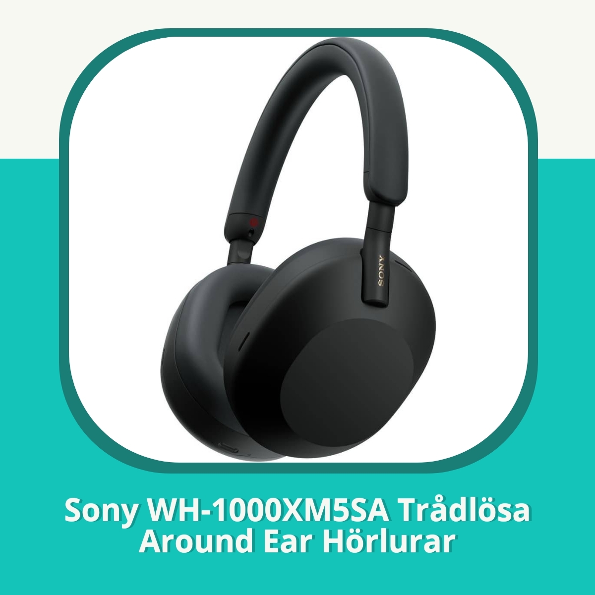 Recension af Sony WH-1000XM5SA Trådlösa Around Ear Hörlurar