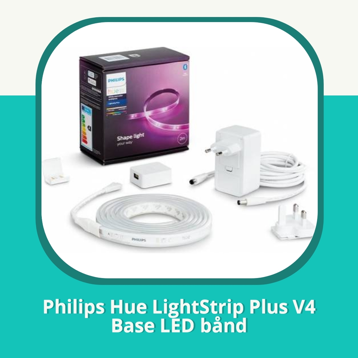 Anmeldelse af Philips Hue LightStrip Plus V4 Base LED bånd