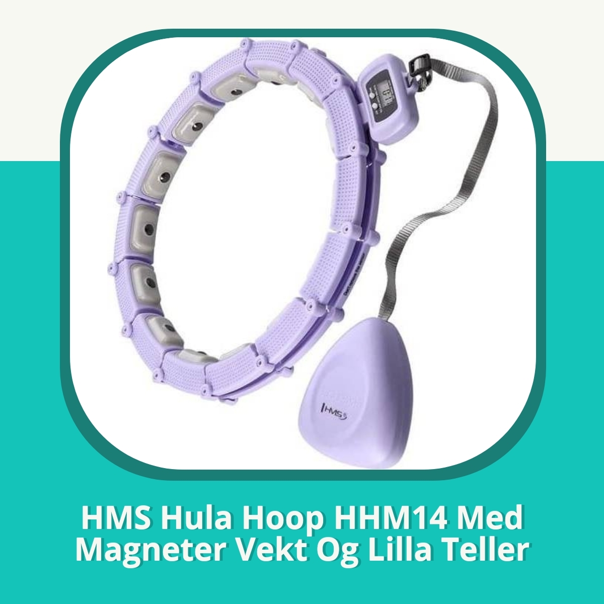 Anmeldelse af HMS Hula Hoop HHM14 Med Magneter Vekt Og Lilla Teller