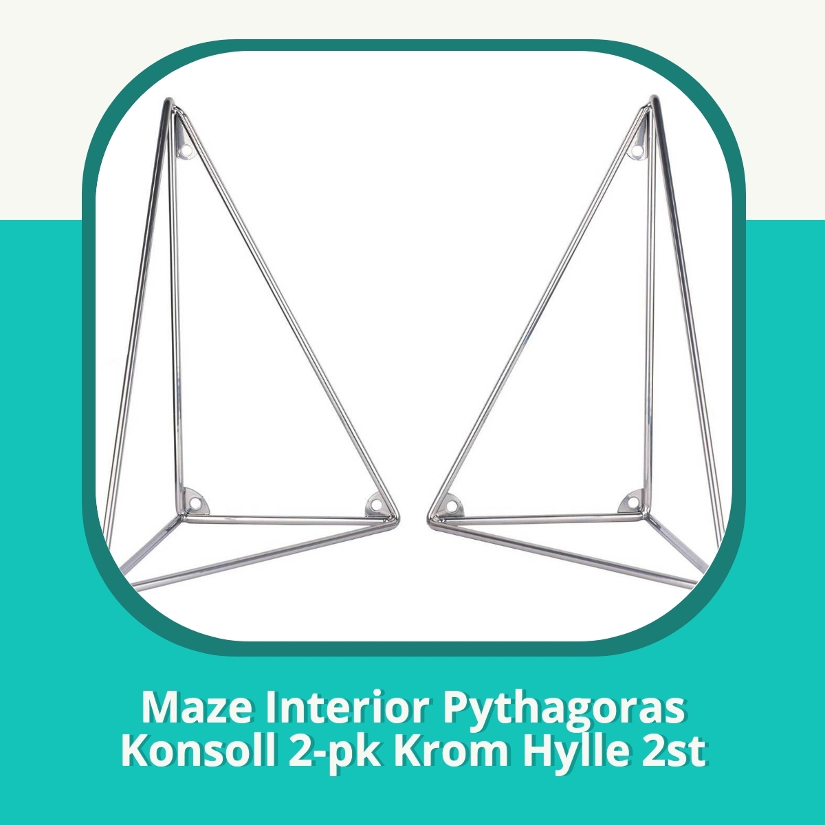 Anmeldelse af Maze Interior Pythagoras Konsoll 2-pk Krom Hylle 2st
