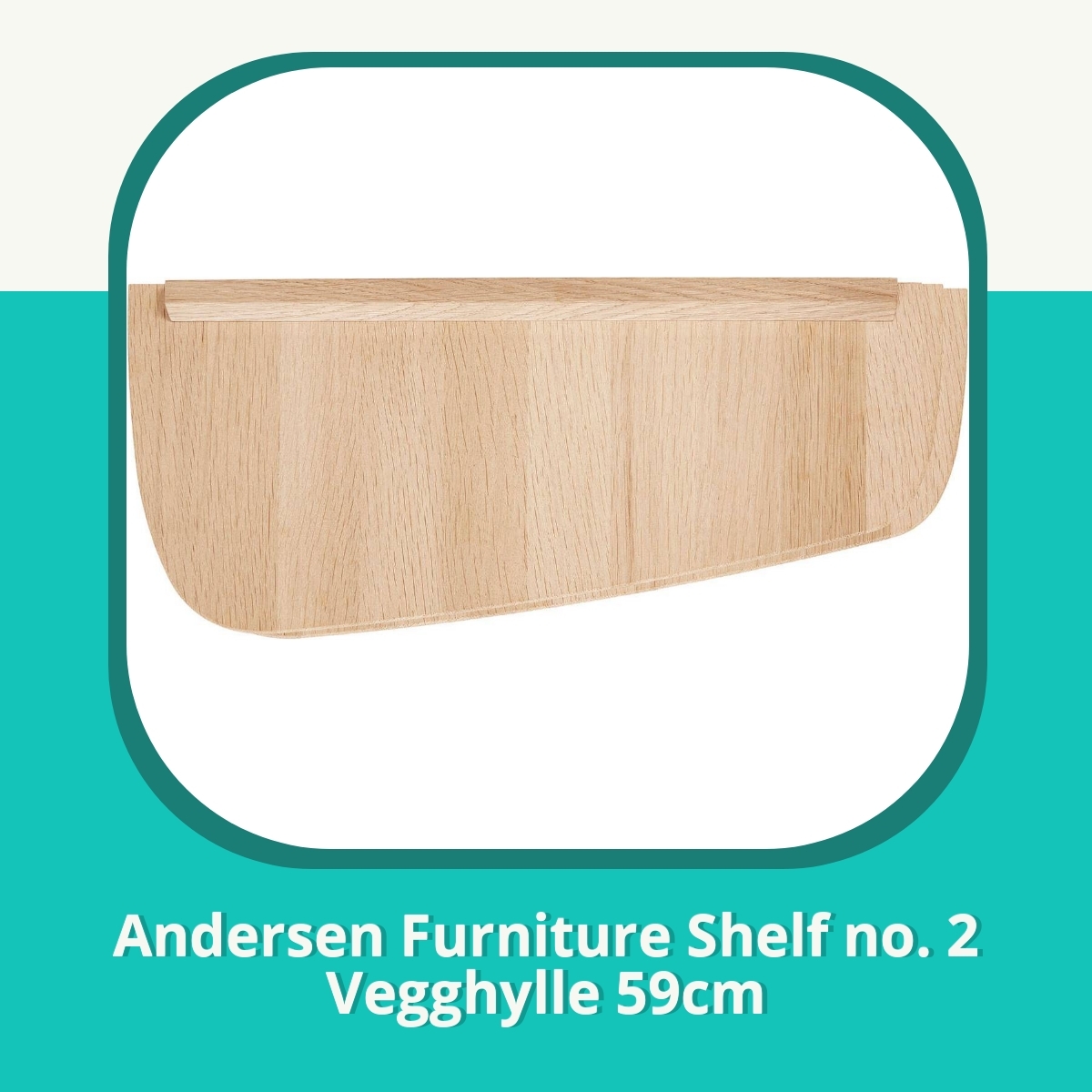 Anmeldelse af Andersen Furniture Shelf no. 2 Vegghylle 59cm