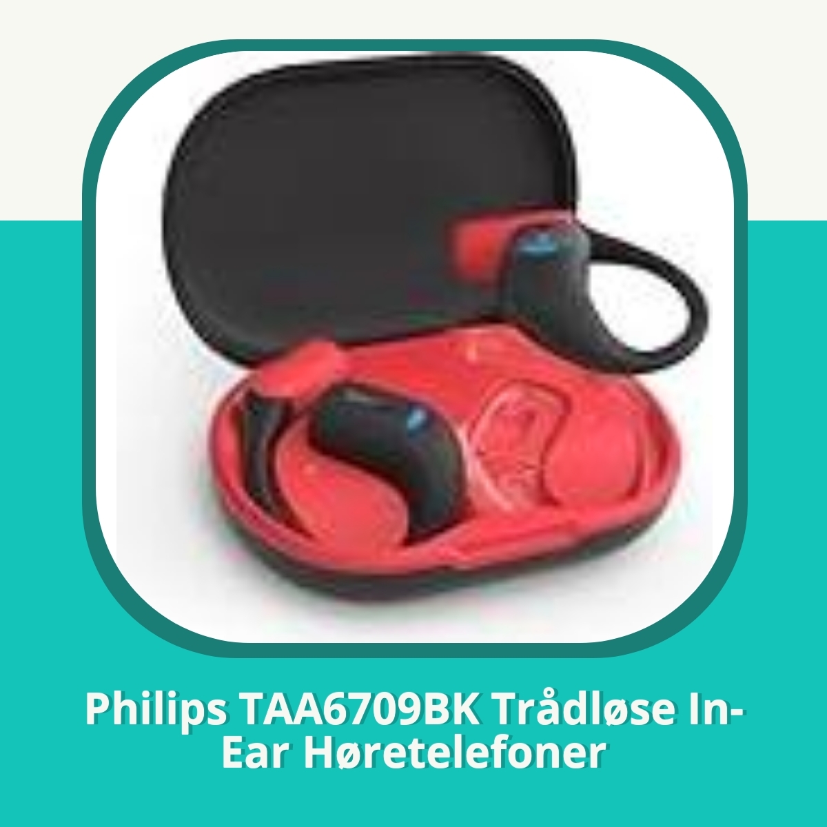 Anmeldelse af Philips TAA6709BK Trådløse In-Ear Høretelefoner