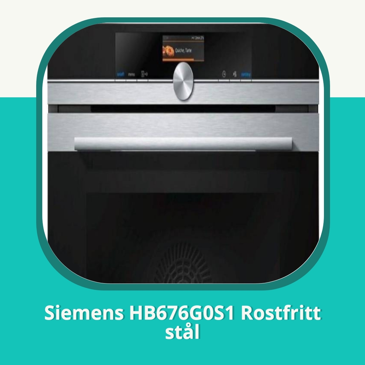 Recension af Siemens HB676G0S1 Rostfritt stål