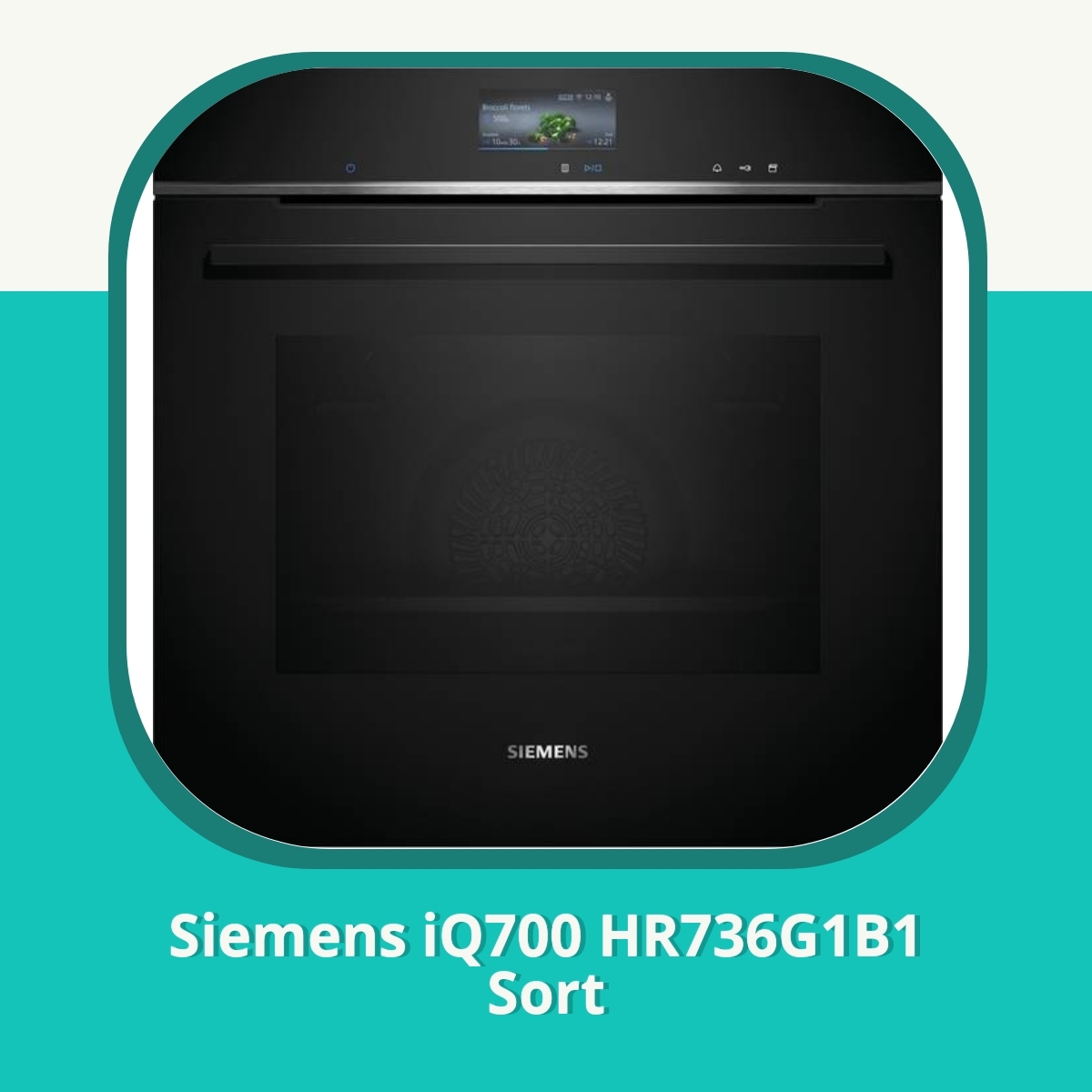 Anmeldelse af Siemens iQ700 HR736G1B1 Sort