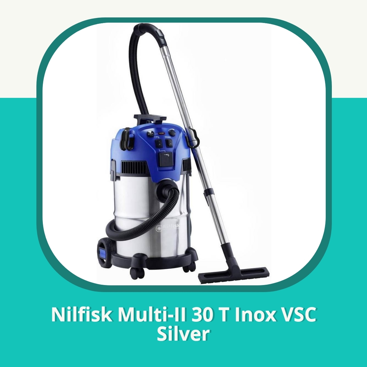 Recension af Nilfisk Multi-II 30 T Inox VSC Silver