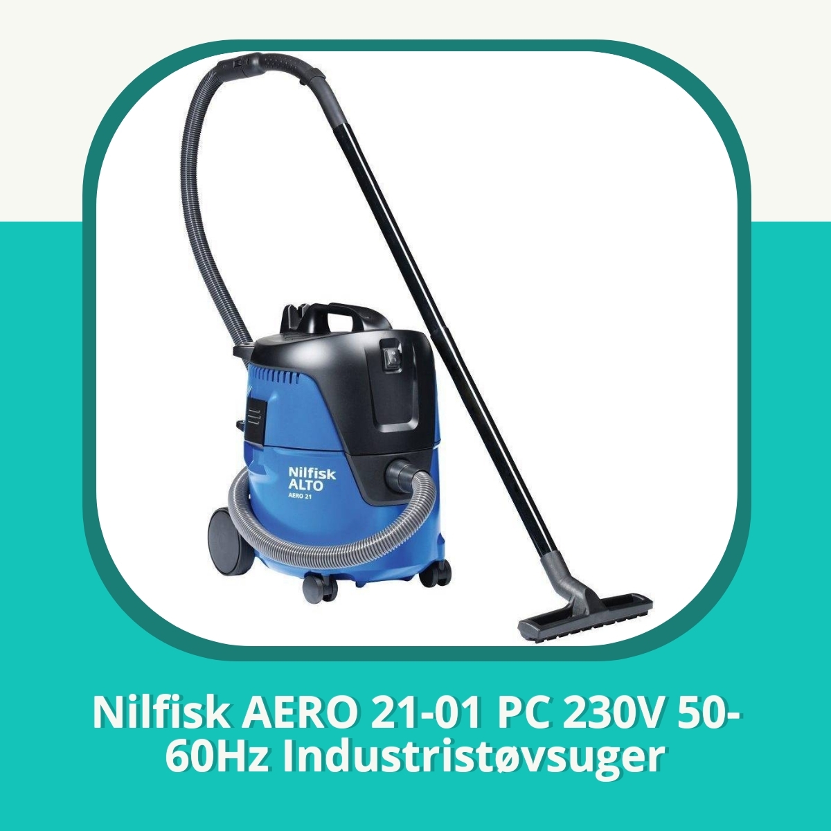 Anmeldelse af Nilfisk AERO 21-01 PC 230V 50-60Hz Industristøvsuger