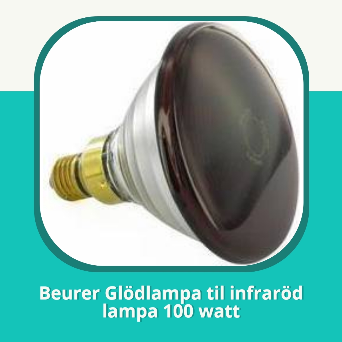 Recension af Beurer Glödlampa til infraröd lampa 100 watt