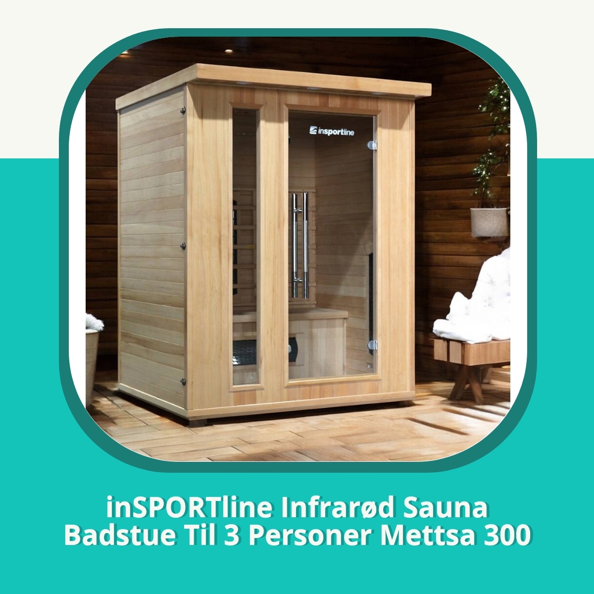 Anmeldelse af inSPORTline Infrarød Sauna Badstue Til 3 Personer Mettsa 300