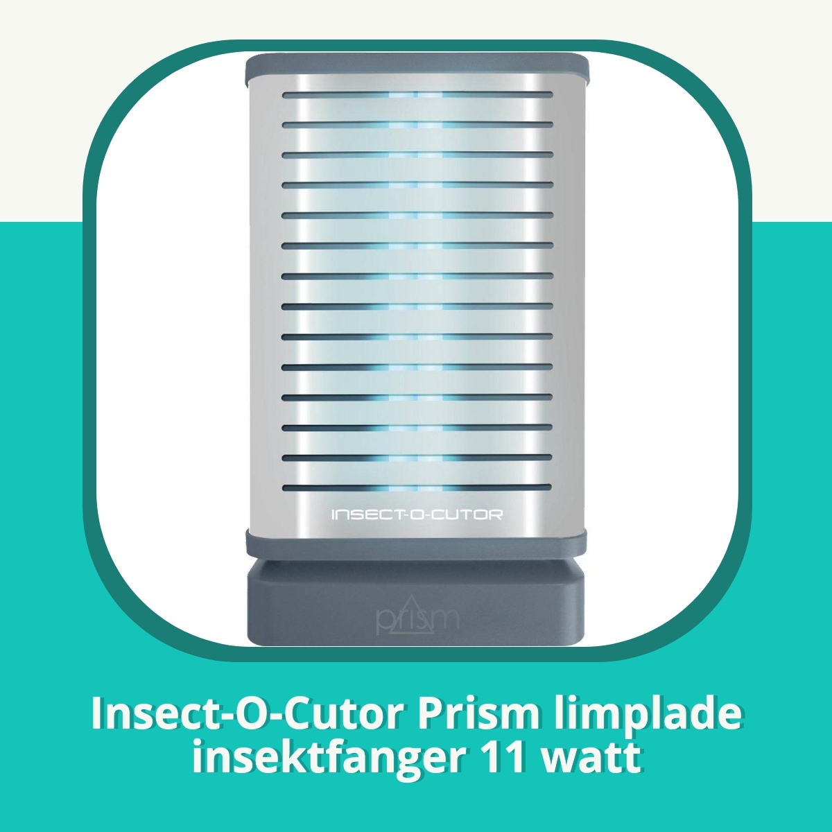 Anmeldelse af Insect-O-Cutor Prism limplade insektfanger 11 watt