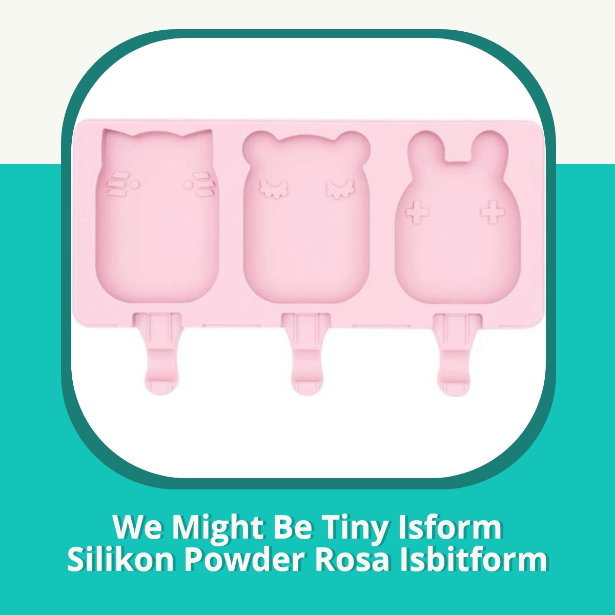 Anmeldelse We Might Be Tiny Isform Silikon Powder Rosa Isbitform