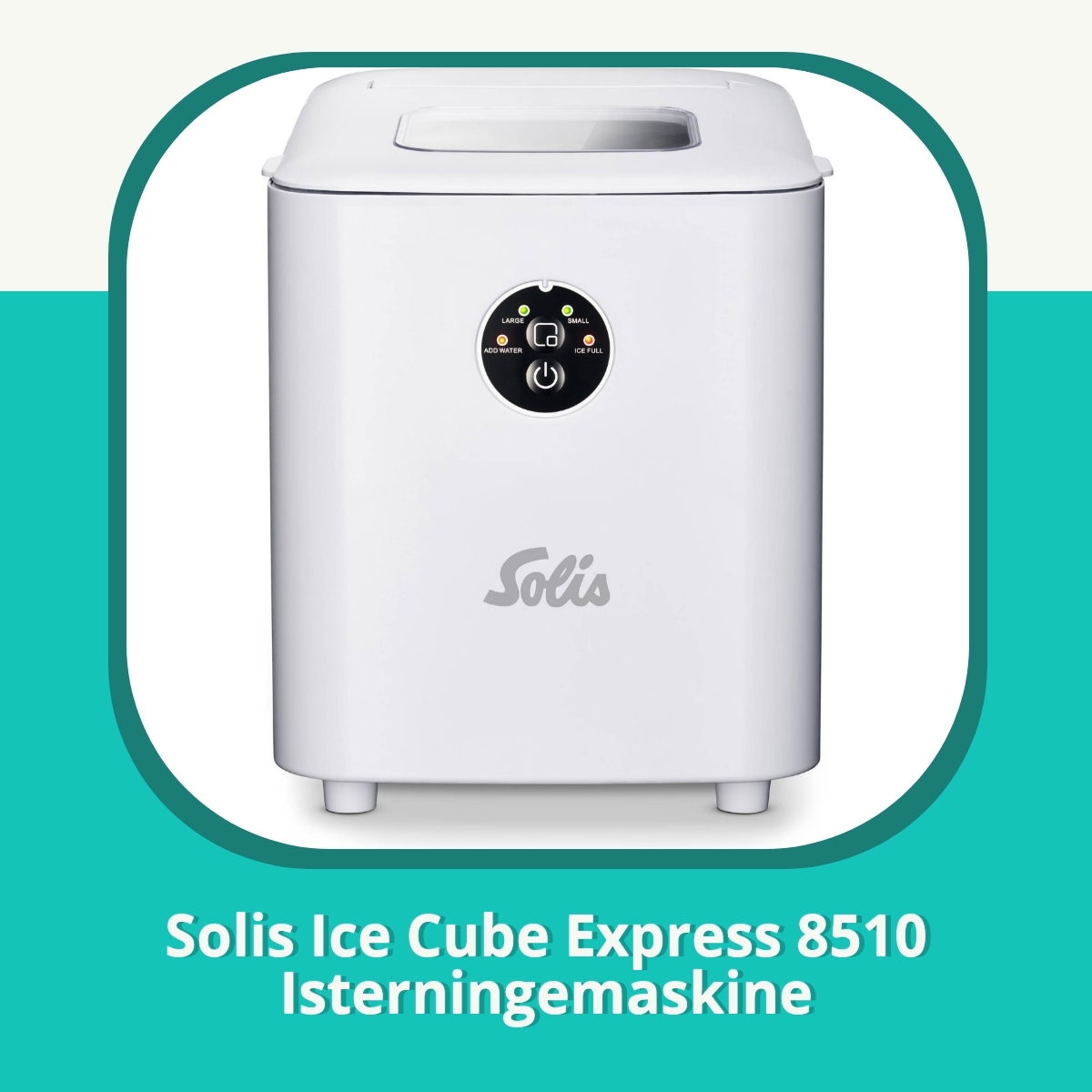 Recension Solis Ice Cube Express 8510 Isterningemaskine