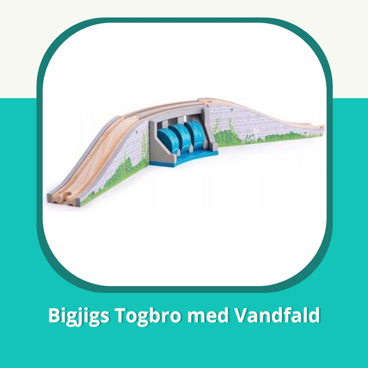 Anmeldelse af Bigjigs Togbro med Vandfald