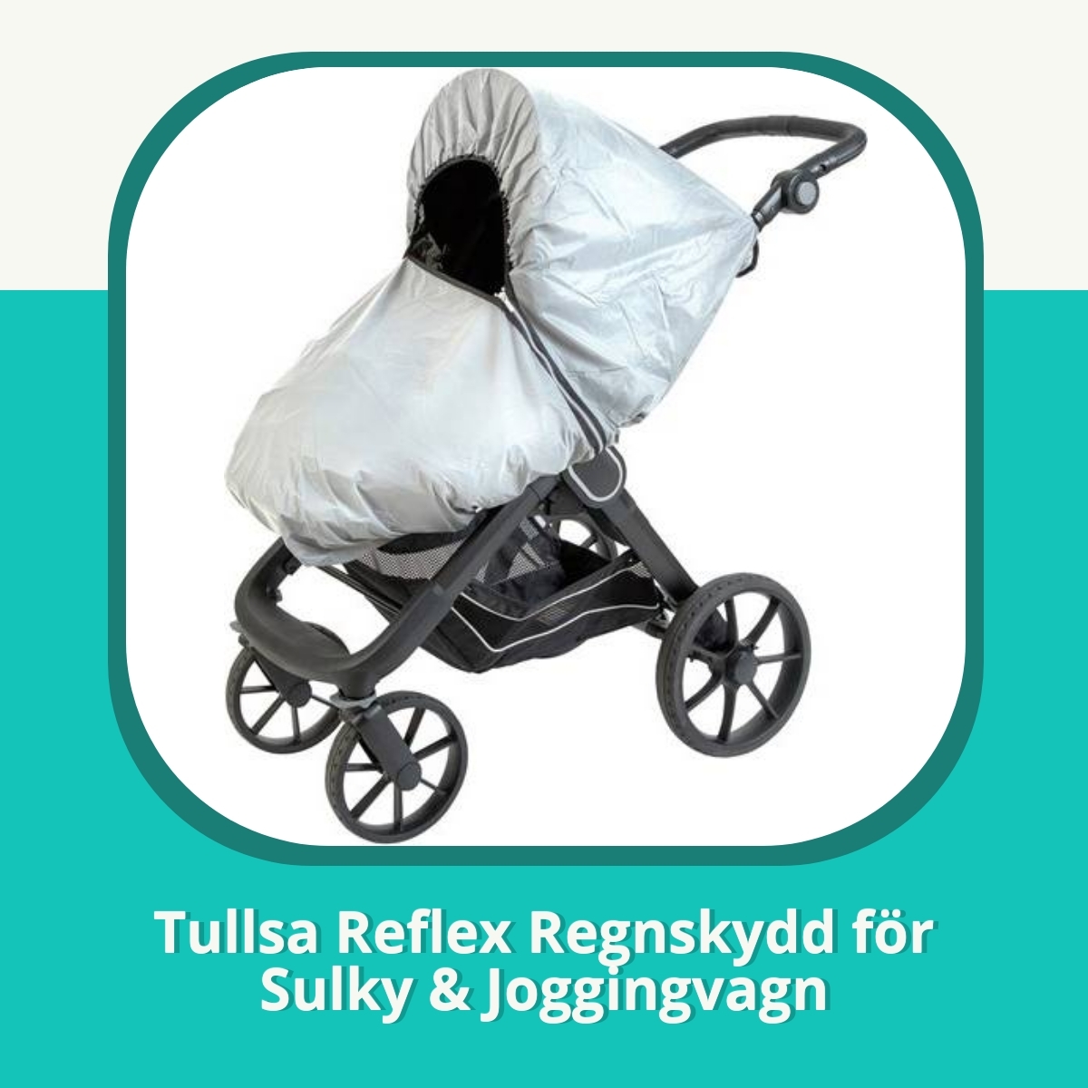 Recension Tullsa Reflex Regnskydd för Sulky & Joggingvagn