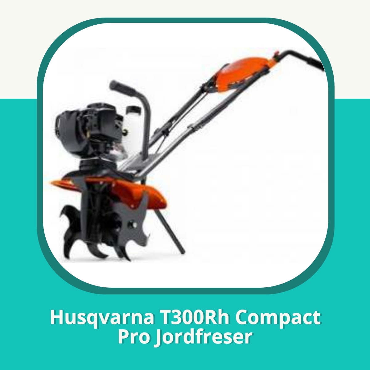 Anmeldelse af Husqvarna T300Rh Compact Pro Jordfreser