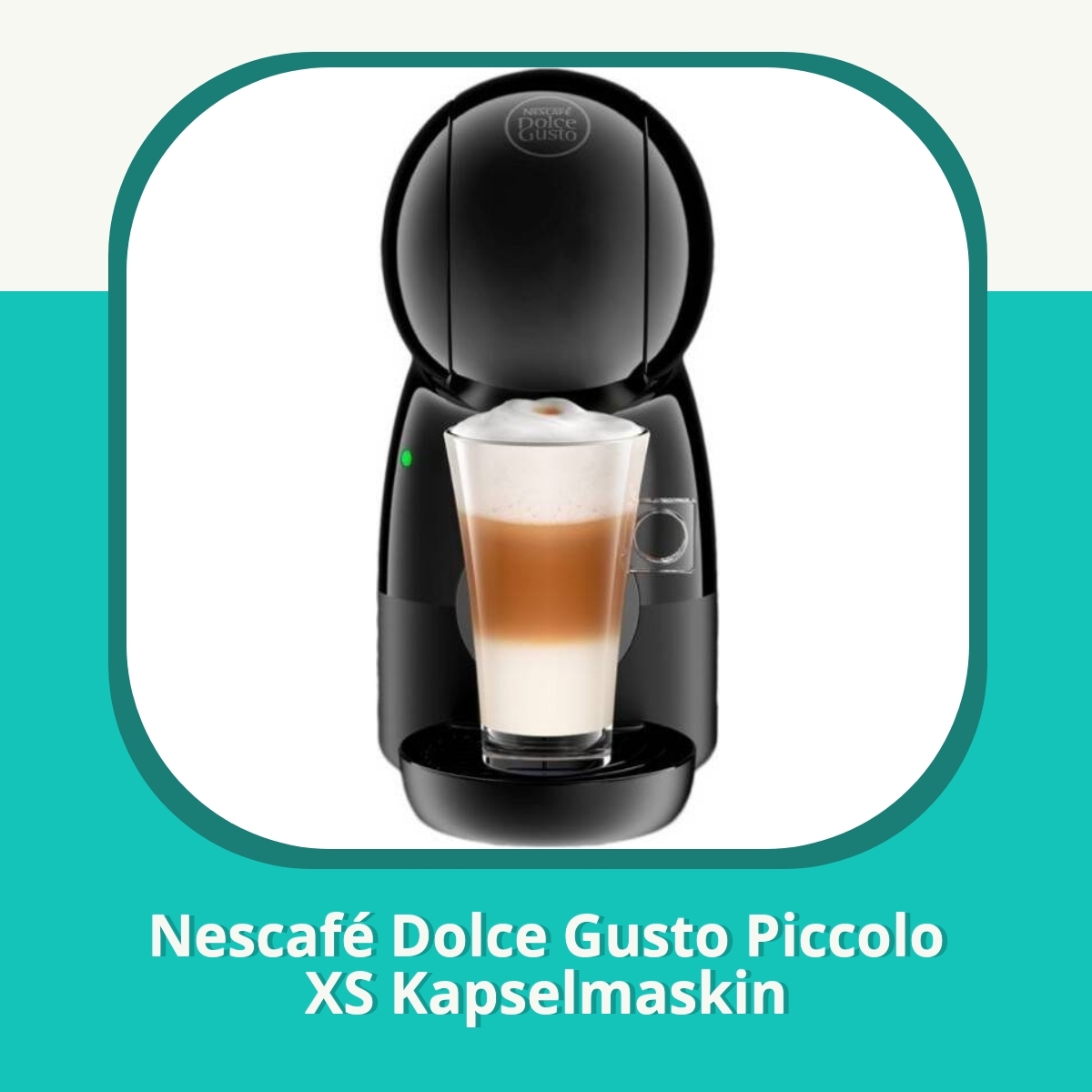 Anmeldelse af Nescafé Dolce Gusto Piccolo XS Kapselmaskin