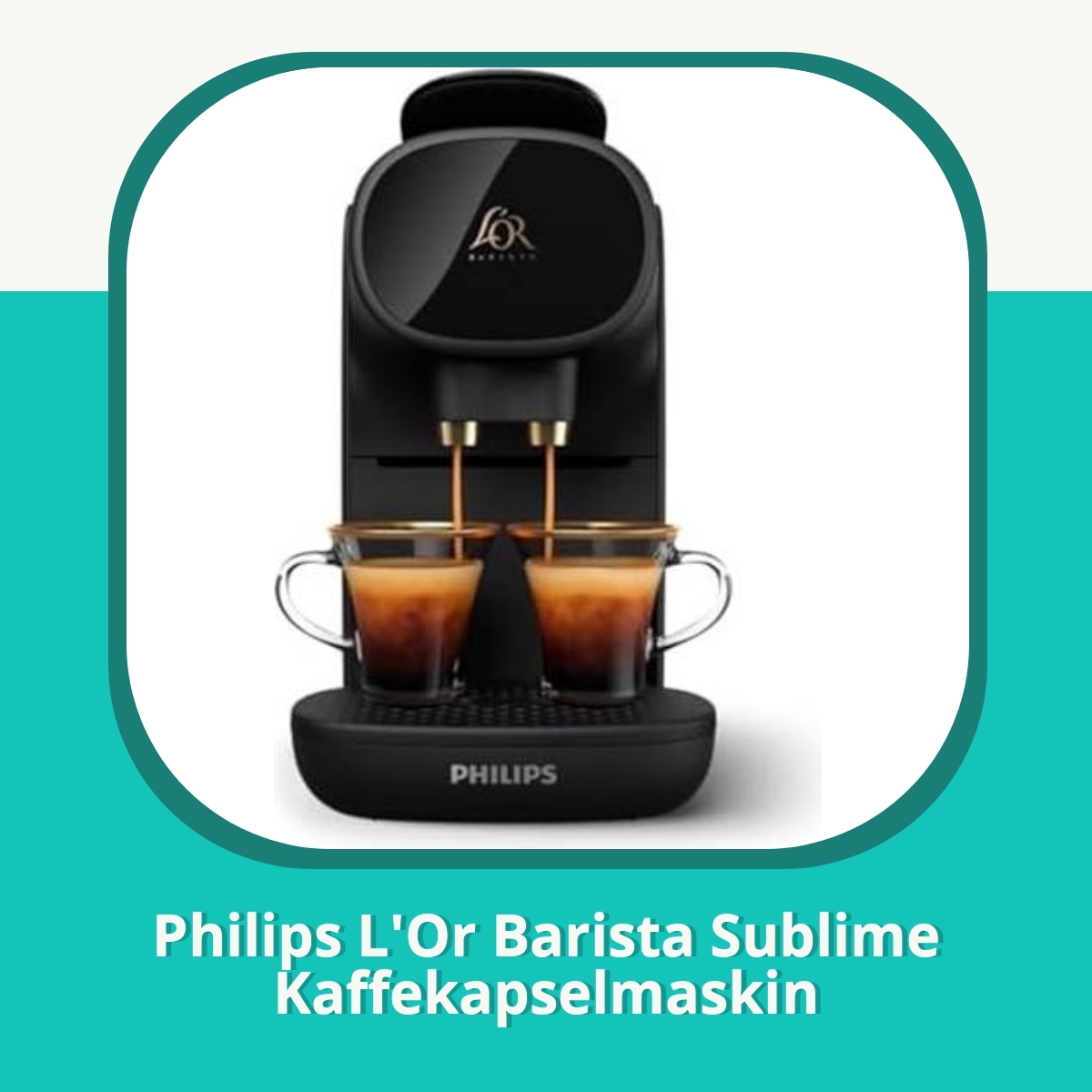 Recension af Philips L'Or Barista Sublime Kaffekapselmaskin